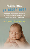 Seamos Papás: ¿Y Ahora Qué?