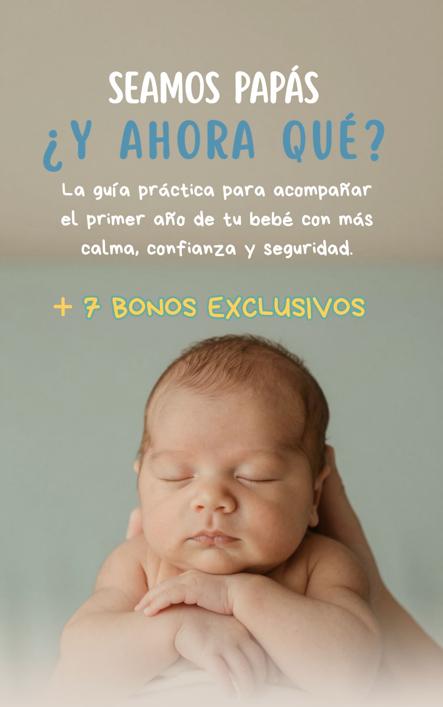 Seamos Papás: ¿Y Ahora Qué?